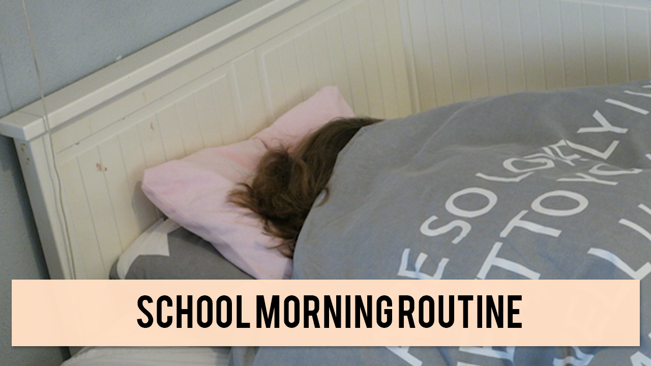 SCHOOL MORNING ROUTINE